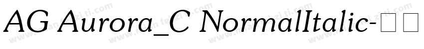 AG Aurora_C NormalItalic字体转换